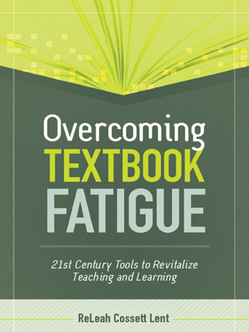 Title details for Overcoming Textbook Fatigue by ReLeah Cossett Lent - Available